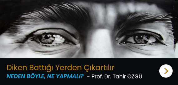 Diken Battığı Yerden Çıkartılır.